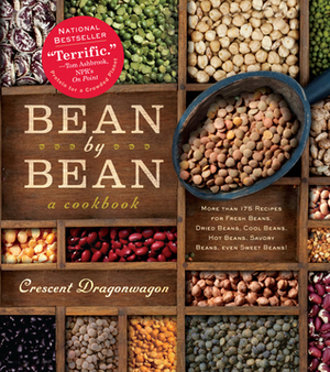 Bean By Bean: A Cookbook by Crescent Dragonwagon