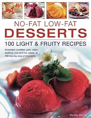 No-Fat Low-Fat Desserts: 100 Light & Fruity Recipes by Simona Hill