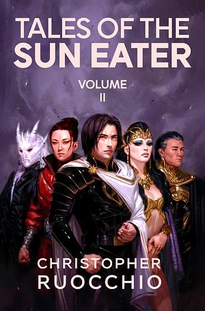 Tales of the Sun Eater, Vol. 2 by Christopher Ruocchio