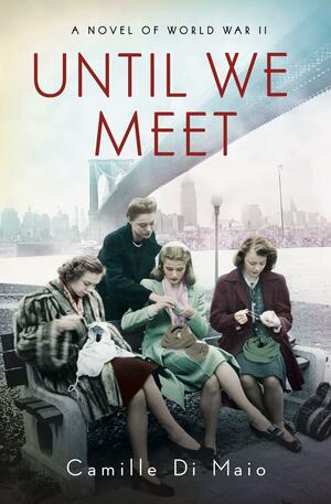 Until We Meet by Camille Di Maio