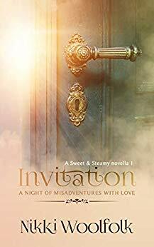 The Invitation: A Night of Misadventures in Love, Sweet & Steamy Novella 1 by Nikki Woolfolk