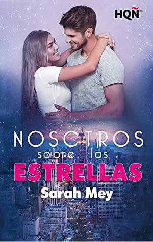 Nosotros sobre las estrellas by Sarah Mey