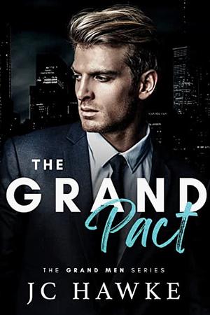 The Grand Pact by J.C. Hawke