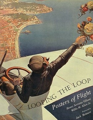 Looping the Loop: Posters of Flight by Smithsonian Institution Traveling Exhibi, Smithsonian Institution, National Air and Space Museum