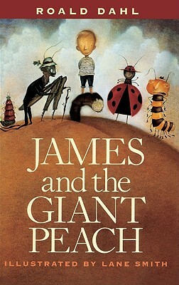James and the Giant Peach: A Children's Story by Roald Dahl