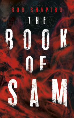 The Book of Sam by Rob Shapiro