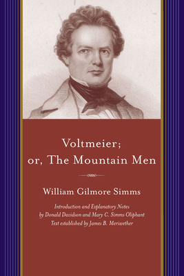 Voltmeier; Or, the Mountain Men by William Gilmore Simms