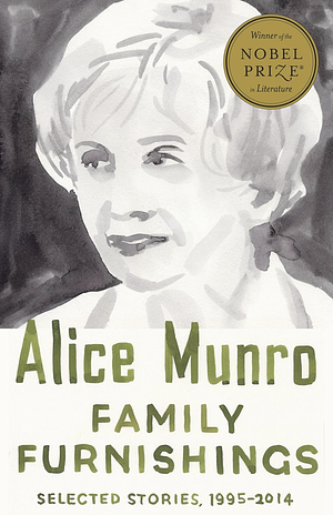 Family Furnishings by Alice Munro