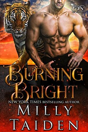 Burning Bright by Milly Taiden