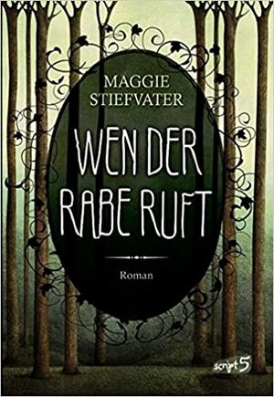 Wen der Rabe ruft by Maggie Stiefvater