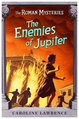 The Enemies of Jupiter by Caroline Lawrence