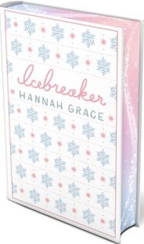 Icebreaker: Deluxe Edition Hardcover: A Novel by Hannah Grace