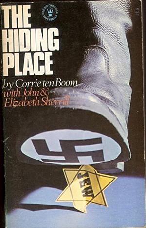 The Hiding Place by Elizabeth Sherrill, Lonnie Hull Dupont, John Sherrill, Corrie ten Boom