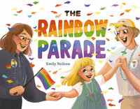 The Rainbow Parade by Emily Neilson