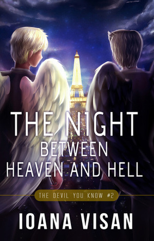 The Night between Heaven and Hell by Ioana Visan