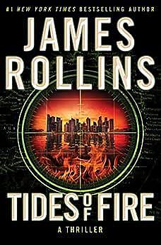 Tides of Fire by James Rollins