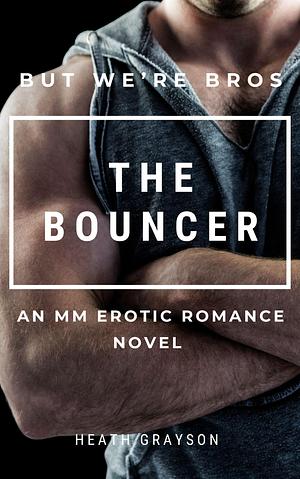 The Bouncer by Heath Grayson