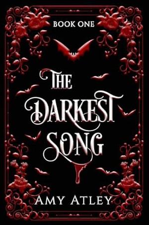 The Darkest Song by Amy Atley