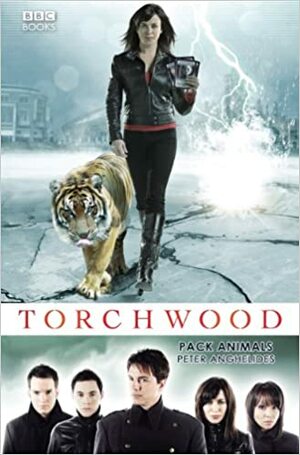 Torchwood: Pack Animals by Peter Anghelides