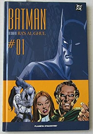 Batman: La saga de Ra's Al Ghul,Volumen 1 by Denny O'Neil