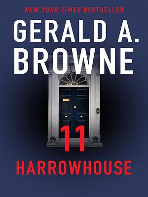 11 Harrowhouse by Gerald A. Browne