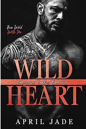 Wild Heart by April Jade