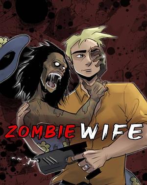 Zombie Wife by Jonathan Lareva