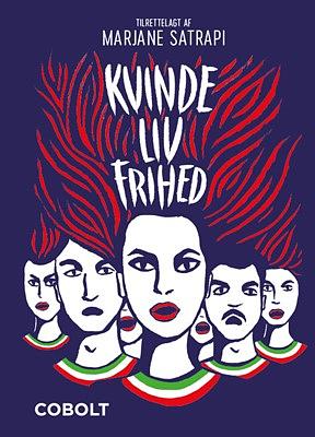 Kvinde, liv, frihed by Marjane Satrapi