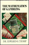 The Mathematics of Gambling by Edward O. Thorp