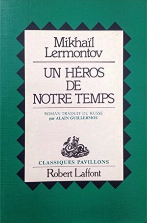 Un Héros de notre temps by Mikhail Lermontov