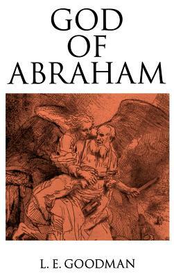 God of Abraham by Lenn Evan Goodman