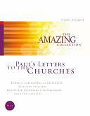 Paul's Letters to the Churches: Romans, I Corinthians, 2 Corinthians, Galatians, Ephesians, Philippians, Colossians, I Thessalonians, and 2 Thessalonians by Carrie Ott