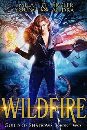 Wildfire by Mila Young, Skyler Andra