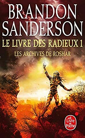 Le Livre des Radieux , Volume 1 (Les Archives de Roshar, Tome 2) (Les Archives de Roshar (2)) by Brandon Sanderson