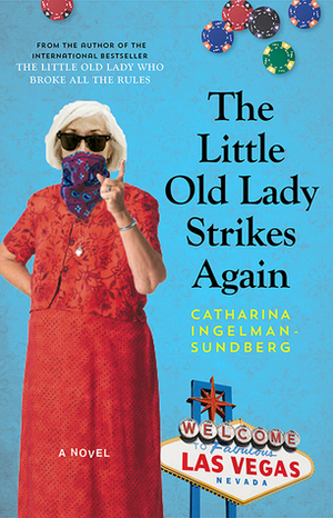 The Little Old Lady Strikes Again by Catharina Ingelman-Sundberg