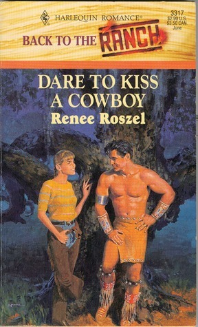 Dare to Kiss a Cowboy by Renee Roszel