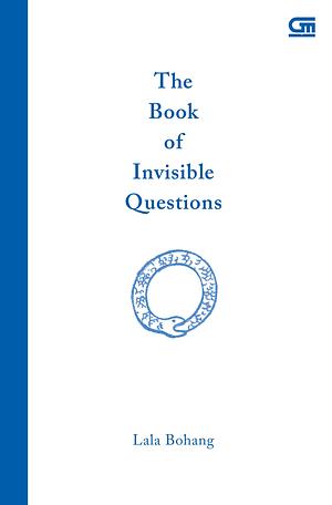 The Book of Invisible Questions by Lala Bohang