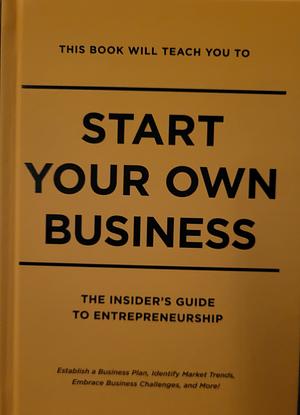 Start Your Own Business by Whalen Book Works