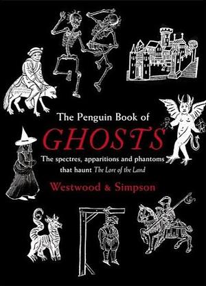 Haunted England: The Penguin Book of Ghosts by Jennifer Westwood