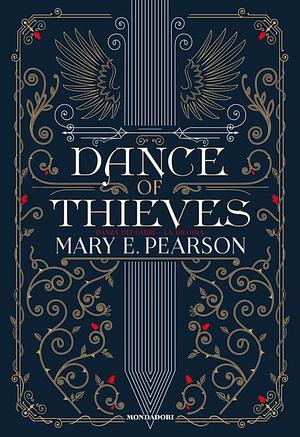 Dance of thieves. Danza dei ladri. La dilogia by Mary E. Pearson