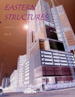 Eastern Structures No. 6 by John Philip Drury, Denver Butson, William Dennis