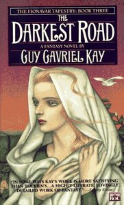 The Darkest Road by Guy Gavriel Kay