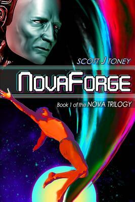 NovaForge by Scott J. Toney