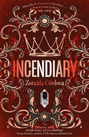 Incendiary by Zoraida Córdova