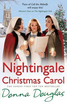 A Nightingale Christmas Carol: Nightingales 8 by Donna Douglas