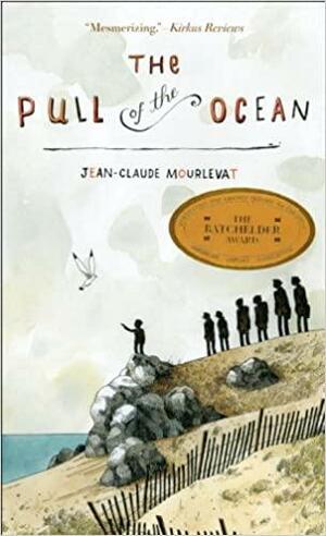 The Pull of the Ocean by Jean-Claude Mourlevat