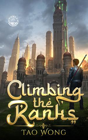 Climbing the Ranks 1 by Tao Wong