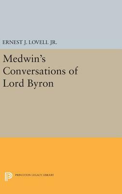 Medwin's Conversations of Lord Byron by 