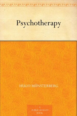 Psychotherapy by Hugo Münsterberg