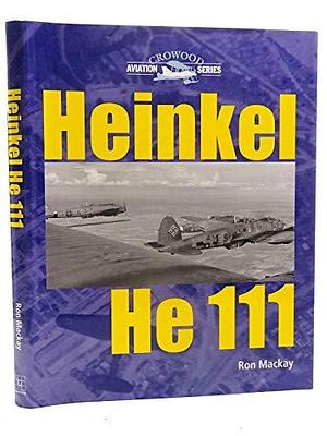Heinkel HE 111 by Ron Mackay